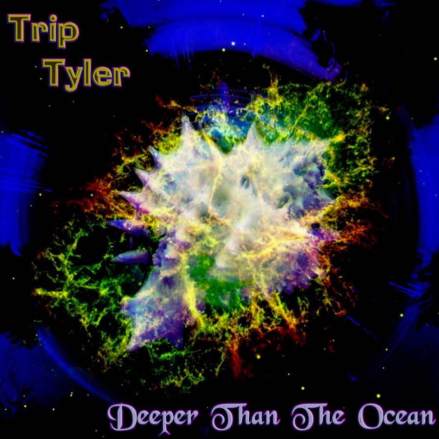Deeper Than The Ocean - Trip Tyler